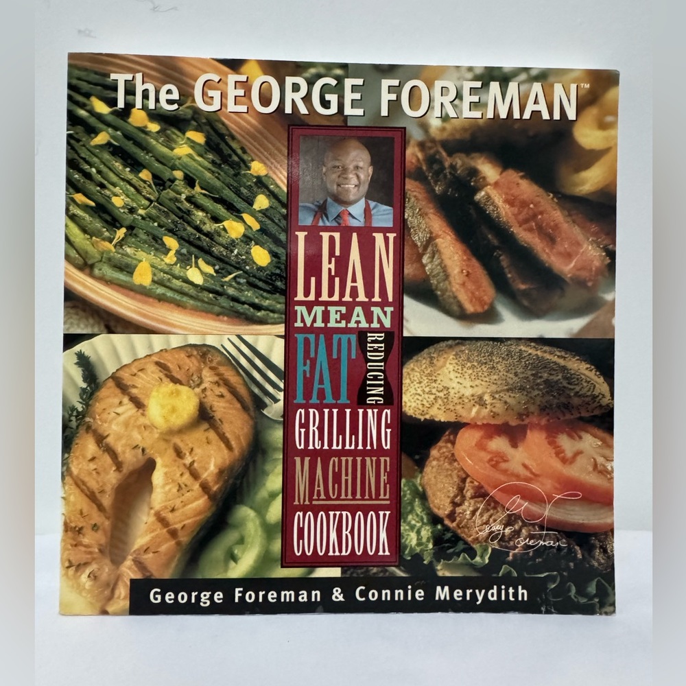 Vintage. Cookbook The George Foreman, Lean, Mean, Fat Reducing Grilling Machine.